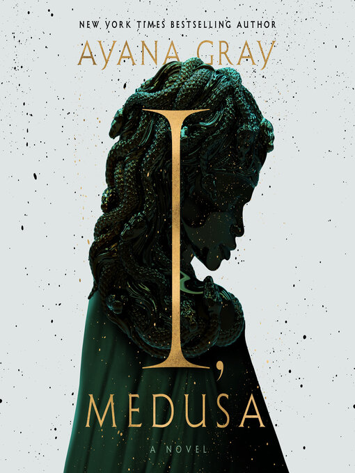 Title details for I, Medusa by Ayana Gray - Wait list